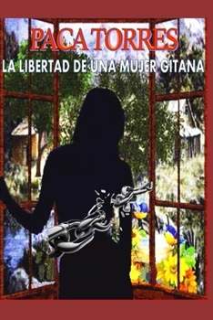 Paperback La libertad de una mujer gitana [Spanish] Book