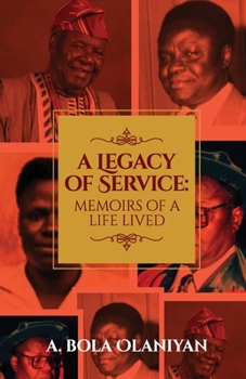 Paperback A Legacy of Service: Memoirs of a Life Lived Book