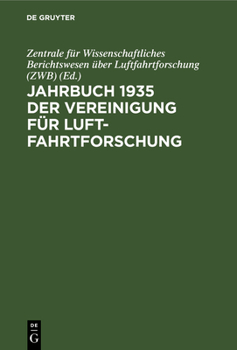Hardcover Jahrbuch 1935 Der Vereinigung Für Luftfahrtforschung [German] Book