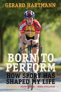 Hardcover Born to Perform: How Sport Has Shaped My Life Book