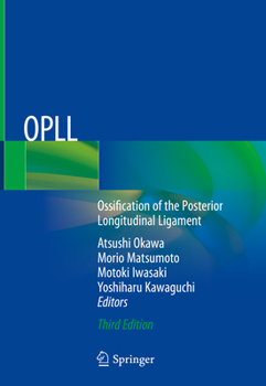 Hardcover Opll: Ossification of the Posterior Longitudinal Ligament Book