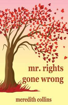 Paperback Mr. Rights Gone Wrong Book