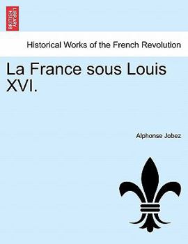Paperback La France sous Louis XVI. Book