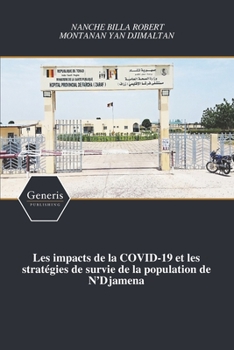 Paperback Les impacts de la COVID-19 et les stratégies de survie de la population de N'Djamena [French] Book