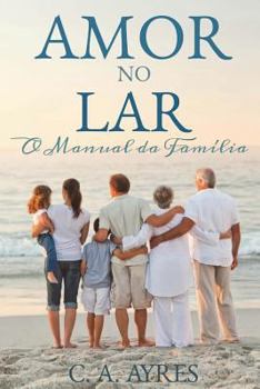 Paperback Amor no Lar: O Manual da Familia [Portuguese] Book