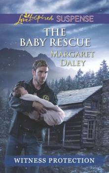 The Baby Rescue - Book #2 of the Witness Protection