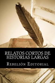 Paperback Relatos cortos de historias largas [Spanish] Book
