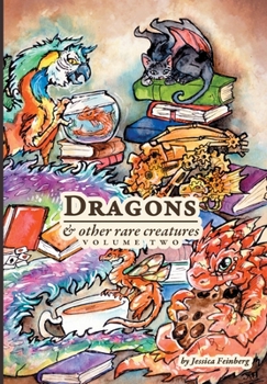 Hardcover Dragons & Other Rare Creatures Volume 2 Book