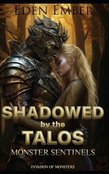 Paperback Shadowed by the Talos: Monster Sentinels Book