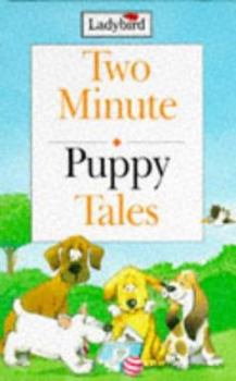 Two Minute Puppy Tales (Two Minute Tales S.)