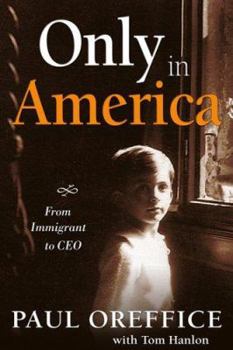Hardcover Only in America: From Immigrant to CEO Book