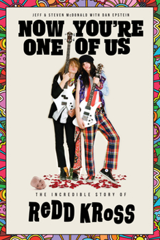 Hardcover Now You're One of Us: The Incredible Story of Redd Kross Book