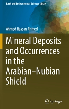 Hardcover Mineral Deposits and Occurrences in the Arabian-Nubian Shield Book