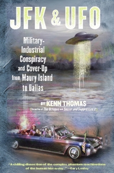 Paperback JFK & UFO: Military-Industrial Conspiracy and Cover Up from Maury Island to Dallas Book