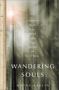 Paperback Wandering Souls: Journeys with the Dead and the Living in Vietnam Book