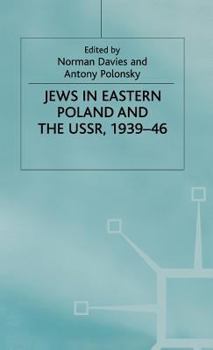 Jews in Eastern Poland and the Ussr, 1939-46