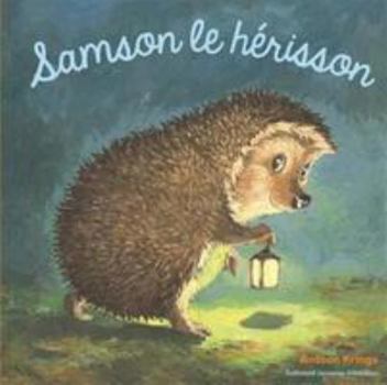Samson Le Hérisson - Book #34 of the Drôles de petites bêtes - Giboulées