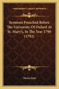 Paperback Sermons Preached Before The University Of Oxford At St. Mary's, In The Year 1790 (1792) Book