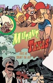 Paperback Mutant Texas: Tales of Sheriff Ida Red Book