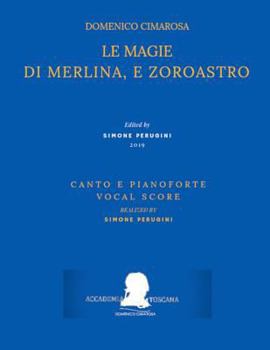 Paperback Cimarosa: Le Magie Di Merlina, E Zoroastro: (Canto E Pianoforte - Vocal Score) [Italian] Book