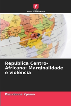 Paperback República Centro-Africana: Marginalidade e violência [Portuguese] Book