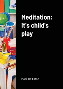 Paperback Meditation: it's child's play Book