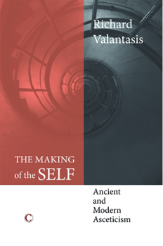 Paperback The Making of the Self: Ancient and Modern Asceticism Book
