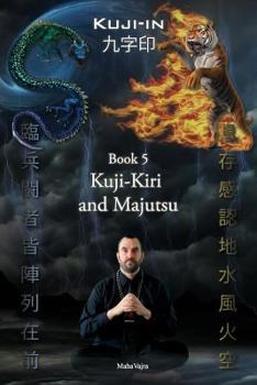 Paperback Kuji-Kiri and Majutsu: Sacred Art of the Oriental Mage Book