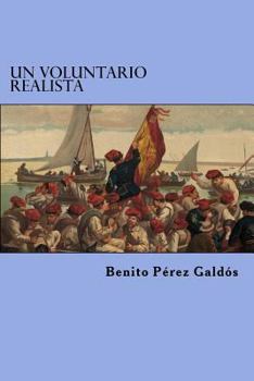 Un voluntario realista - Book #8 of the Episodios Nacionales, Segunda Serie