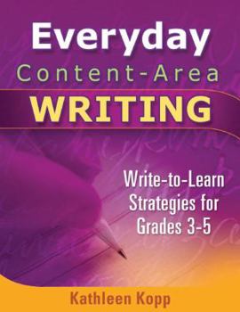 Paperback Everyday Content-Area Writing: Write-To-Learn Strategies for Grades 3-5 Book