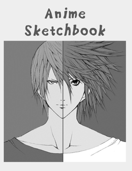 Anime Sketchbook: 100 Blank Pages, 8.5 x 11, Sketch Pad for Drawing Anime Manga Comics