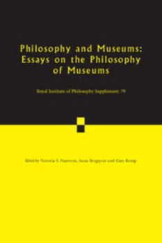 Paperback Philosophy and Museums: Volume 79: Essays on the Philosophy of Museums Book