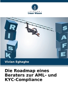 Paperback Die Roadmap eines Beraters zur AML- und KYC-Compliance [German] Book
