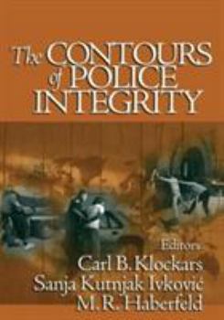 Paperback The Contours of Police Integrity Book