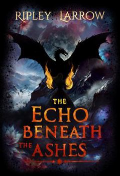 Paperback The Echo Beneath the Ashes Book