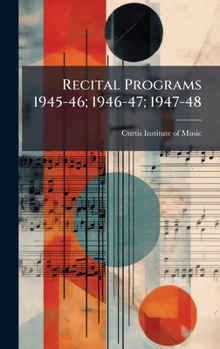 Hardcover Recital Programs 1945-46; 1946-47; 1947-48 Book