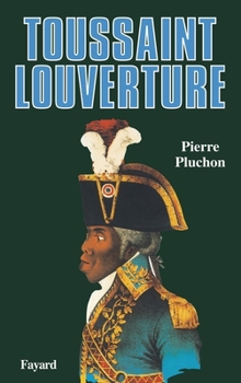 Paperback Toussaint Louverture [French] Book