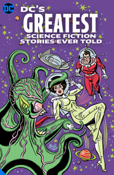 Paperback DC's Greatest Science Fiction Stories Ever Told Book