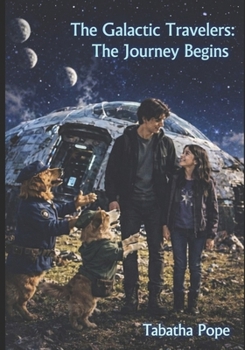 Paperback The Galactic Travelers: the Journey Begins Book