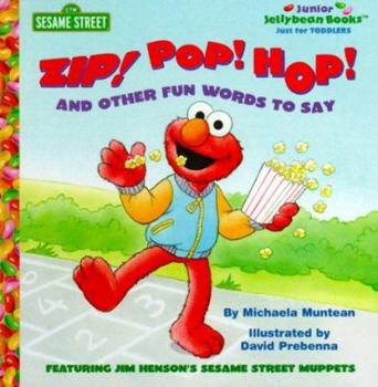 Hardcover Zip! Pop! Hop! and Other Fun Words to Say Book