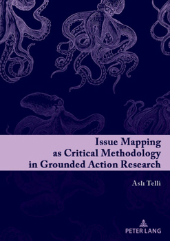 Paperback Issue Mapping as Critical Methodology in Grounded Action Research Book