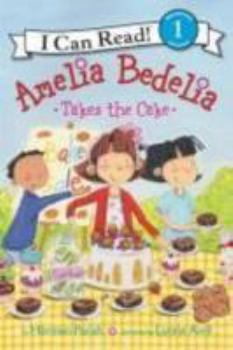 Hardcover Amelia Bedelia Takes the Cake Book
