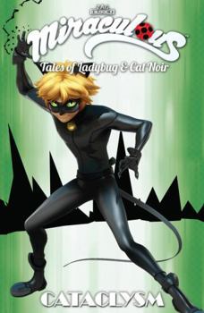 Paperback Miraculous: Tales of Ladybug and Cat Noir: Cataclysm Book