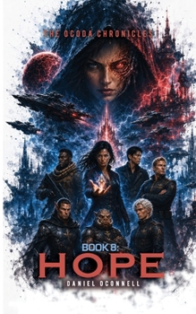 Paperback The Ocoda Chronicles Book 8 Hope Book