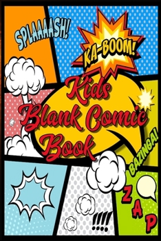 Kids Blank Comic Book: Create Your Own Comics With This Comic Book Journal Notebook with blank template: Over 120 Pages, 6x9 inch, ca. A5., get creative, train your brain. Comic, Anime, Managa.