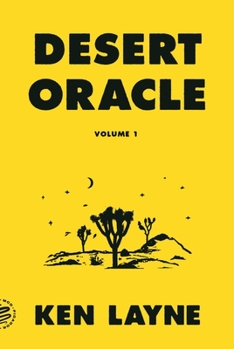 Paperback Desert Oracle: Volume 1: Strange True Tales from the American Southwest Book