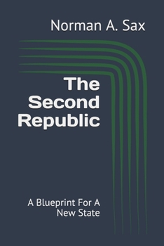 Paperback The Second Republic: A Blueprint For A New State Book