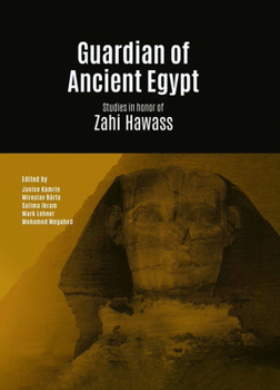 Hardcover Guardian of Ancient Egypt: Studies in Honor of Zahi Hawass. 3 Vol Set Book