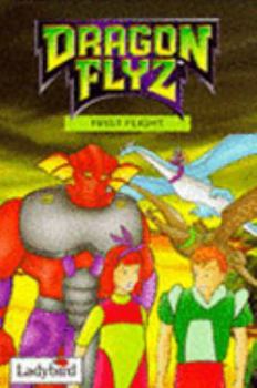 Hardcover Dragon Flyz: First Flight (Dragon Flyz Storybooks) Book