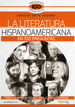 Paperback La Literatura Hispanoamericana En 100 Preguntas [Spanish] Book